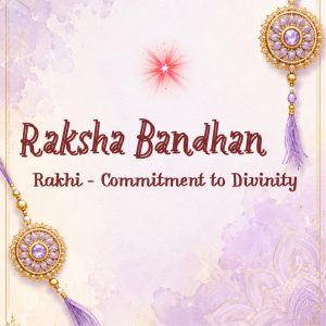 Read more about the article Raksha Bandhan: Bond of Purity, Promise of Peace ~ In-Person